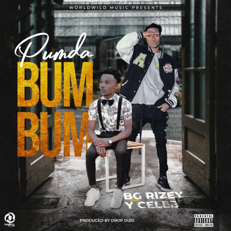 BG RIZEY FT Y CELEB – BUM BUM (PRO BY DROP DIZO)