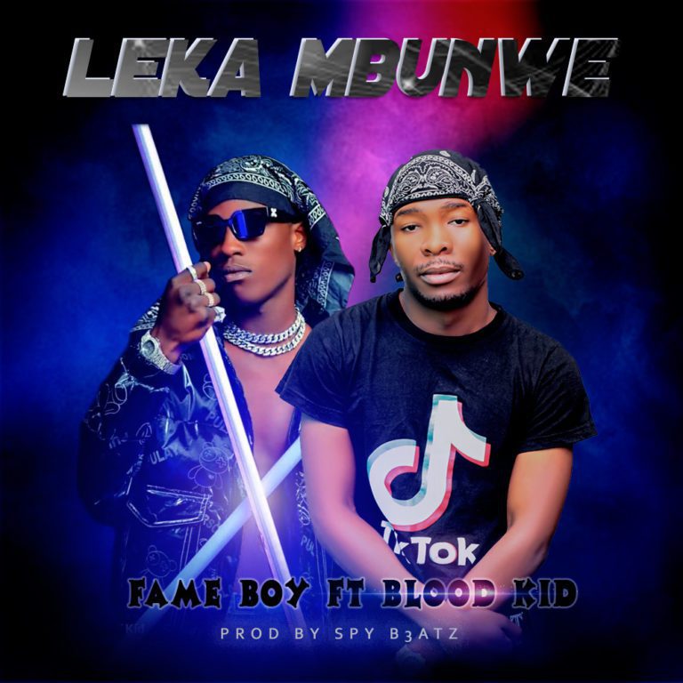 Yo Boy Fame Boy ft Blood Kid – Leka Mbunwe