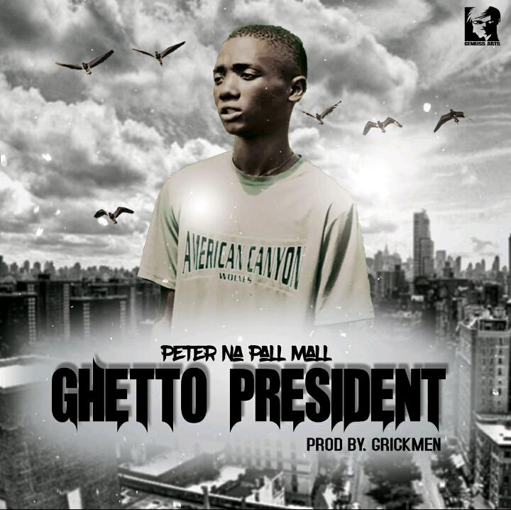 Peter na Pall Mall – Ghetto President
