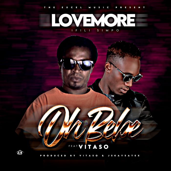 Lovemore Ft Vitaso – Oh Bebe (Prod by Vitaso)