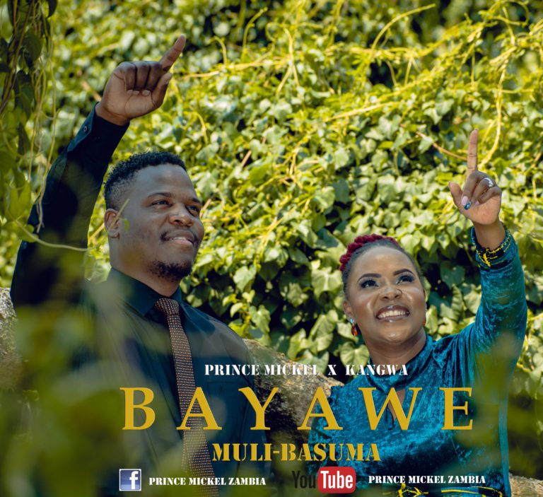 prince mickel ft kangwa – muli basuma bayawe mp3