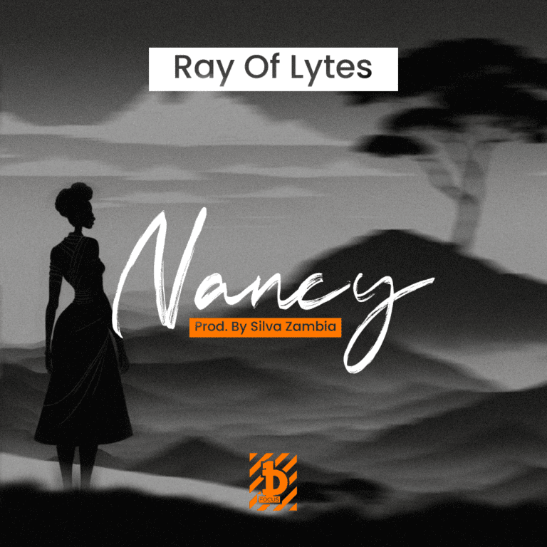 Ray Of Lytes – Nancy (Prod by Silva Zambia)