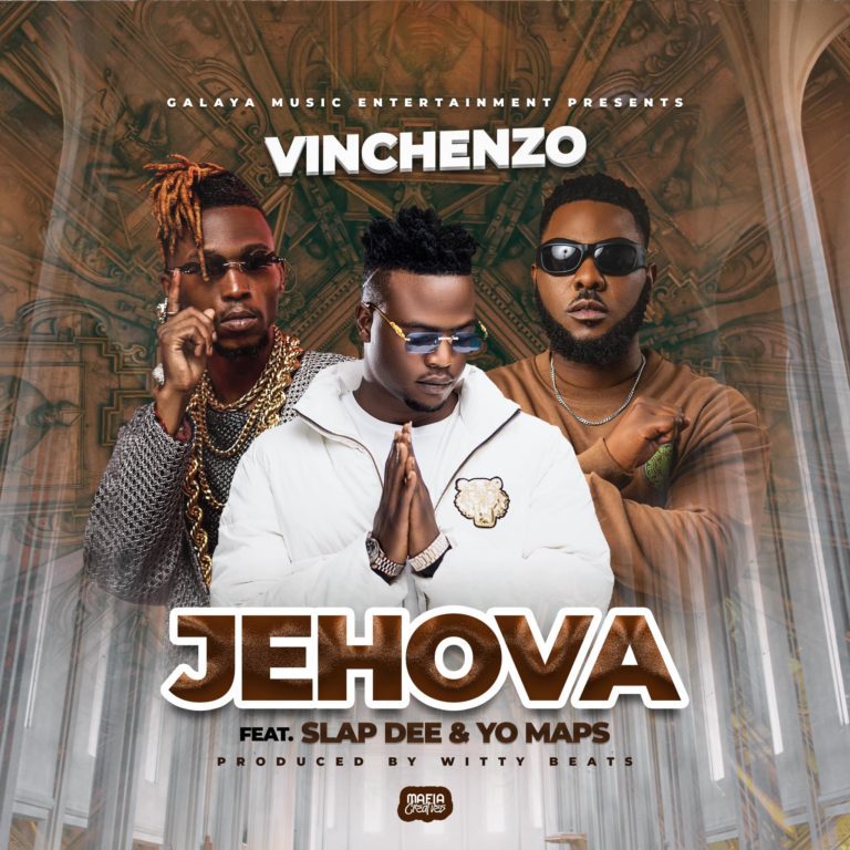 Vinchenzo ft Yo Maps & Slapdee – Jehova