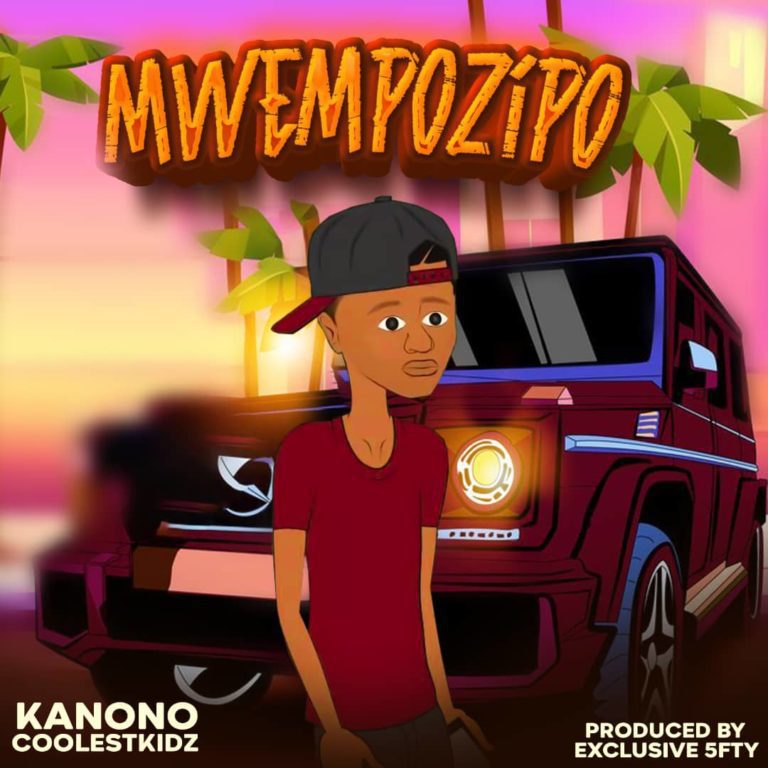 Kanono Coolestkidz – Mwempozipo (Stetano) Prod By Exclusive Fifty