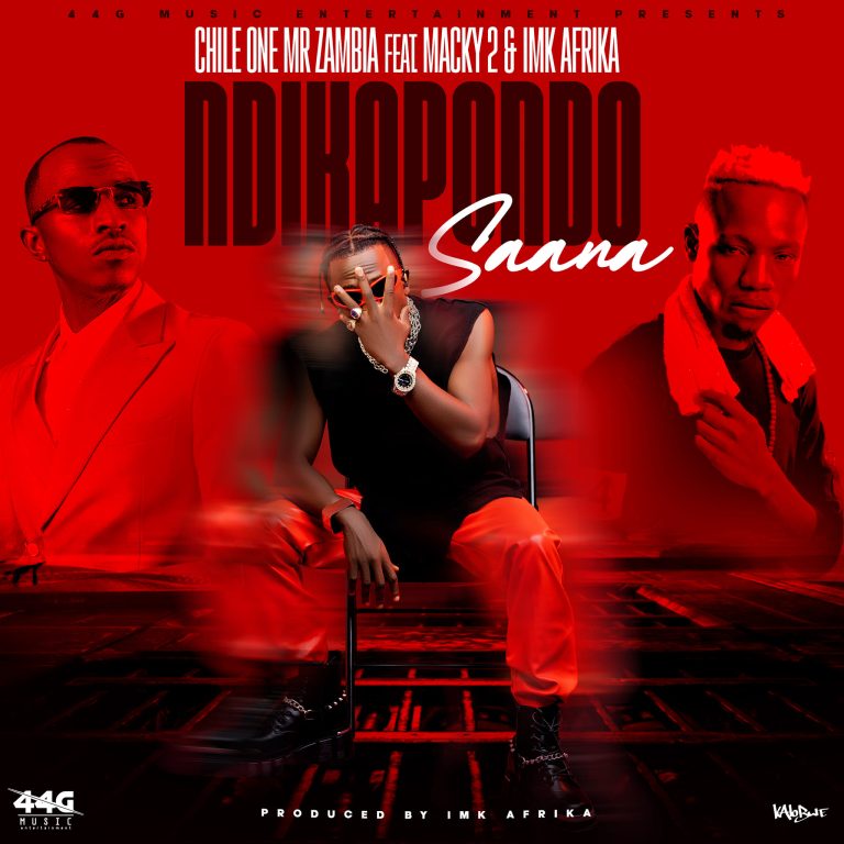 Chile One Mr. Zambia ft Macky 2 – Ndikapondo Saana