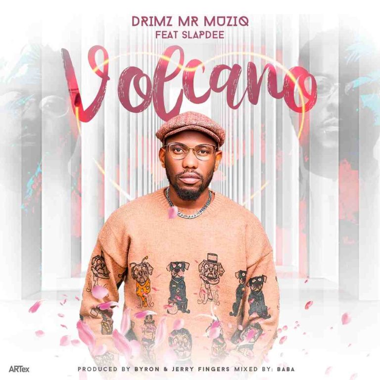 Drimz Mr. Muziq feat Slapdee – Volcano