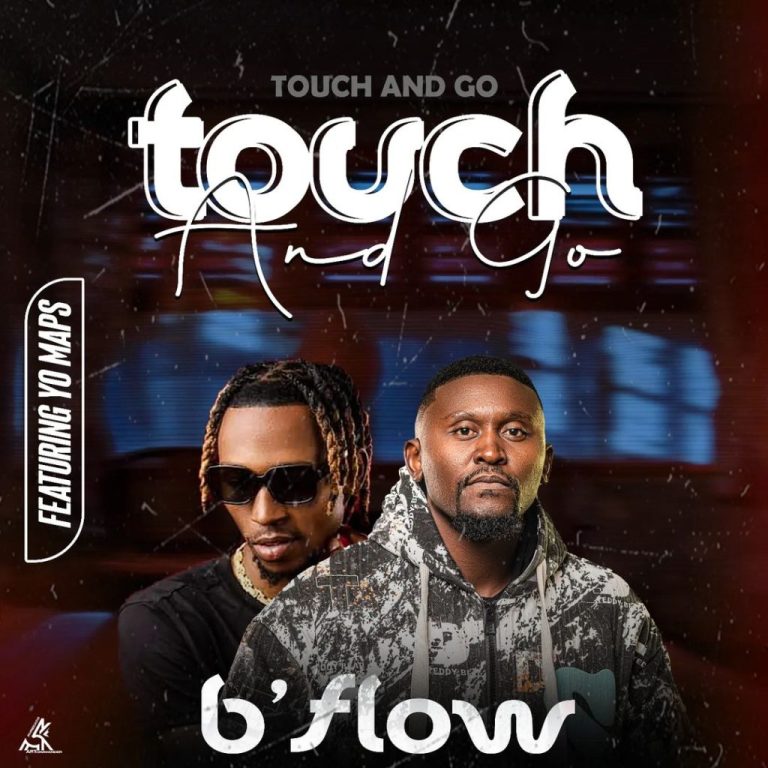 B Flow Ft Yo Maps – Touch And Go