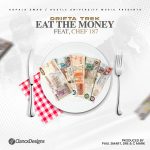 Drifta Trek ft Chef 187 – Eat The Money