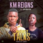 KM Reigns_money talks[Artwork]