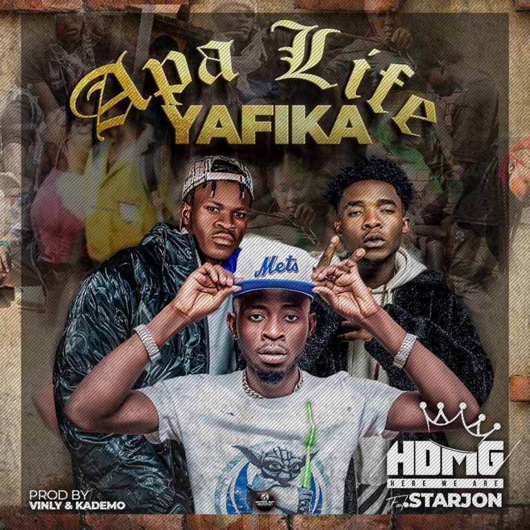 HDMG FT STARJON – Apa Life Yafika