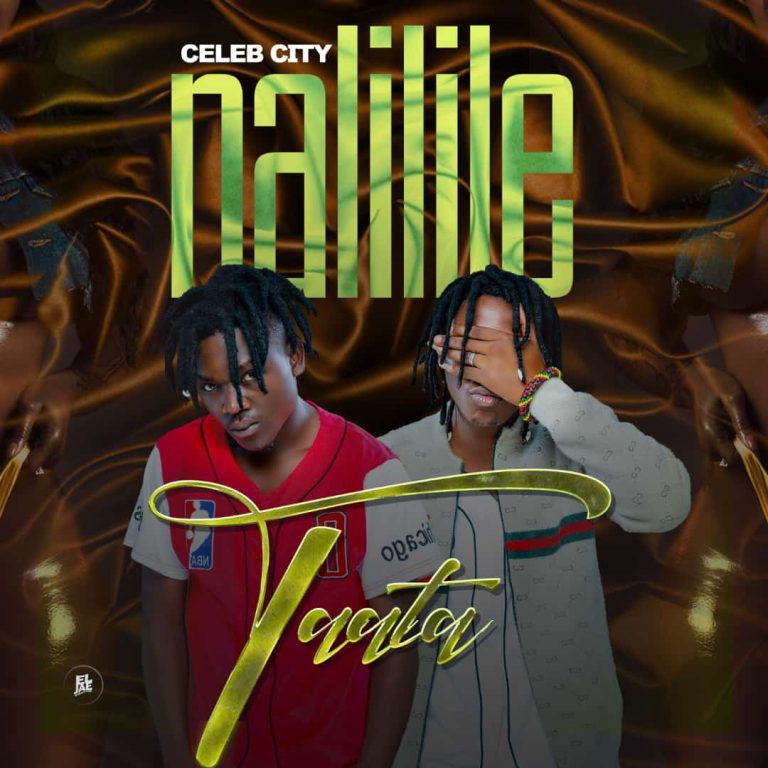 Celeb City – Nalilile Tata (Prod By Cassy Beats)