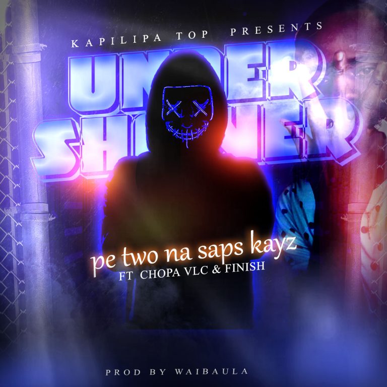 under shower – pe two na saps kayz ft chopa VLC and finish .mp3