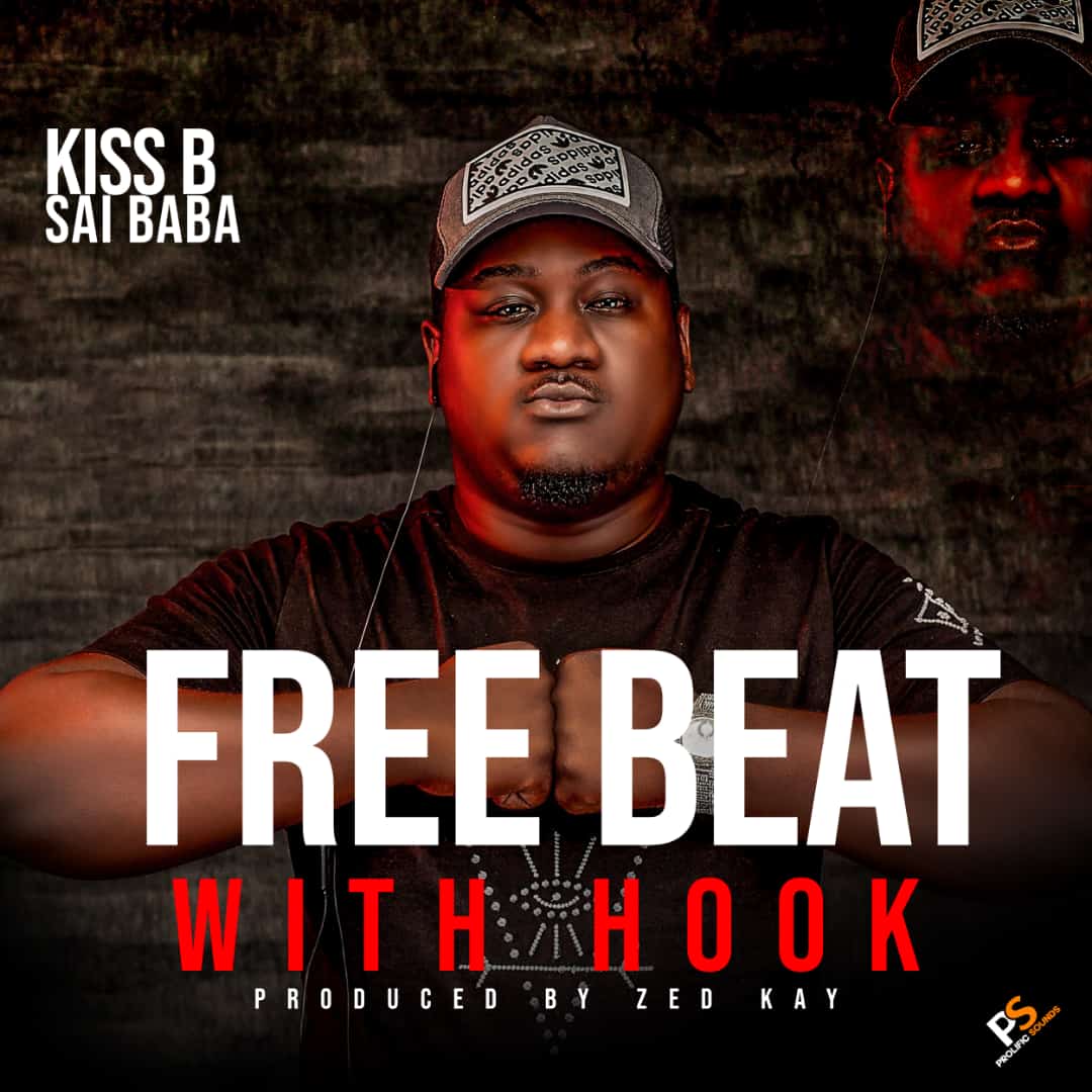 Kiss-B Sai baba_Freebeat With Hook[Prod By Zed Kay]