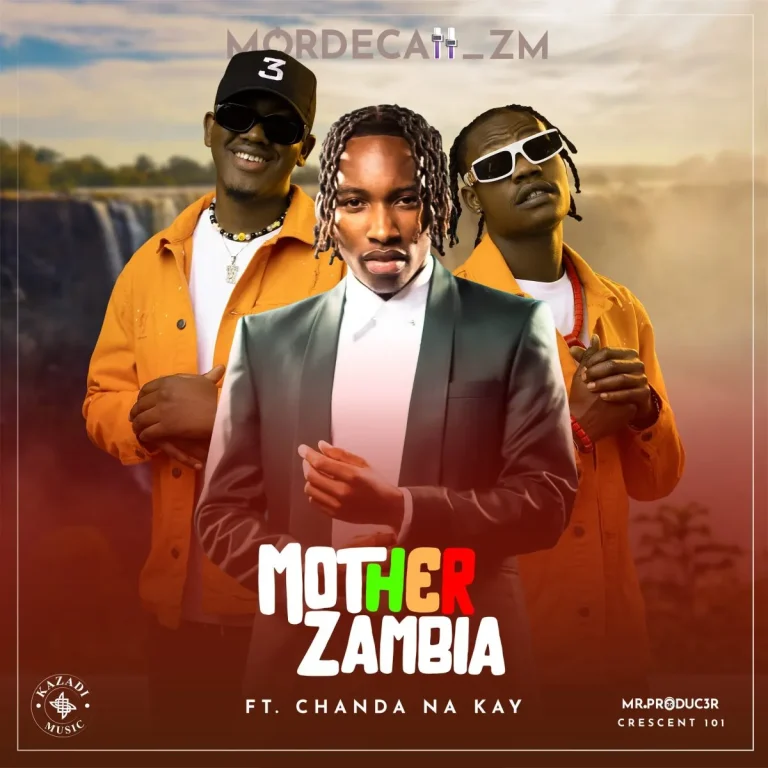 Modecaii ft Chanda Na Kay – Mother Zambia