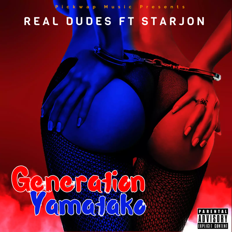 Real Dudes ft Starjon – Generation Yamatako