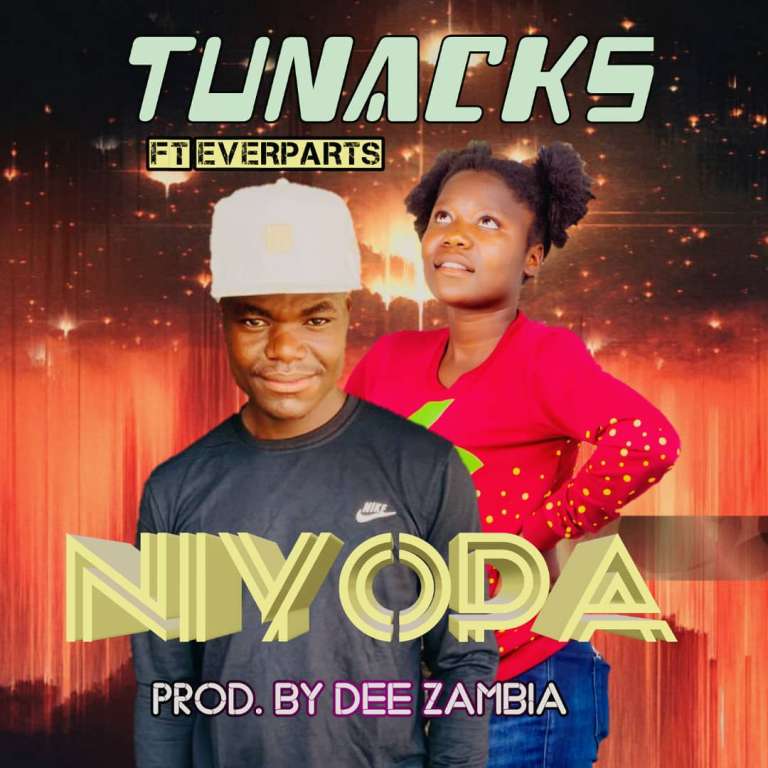 Tunacks ft Everparts – Niyopa (prod. By Dee Zambia)