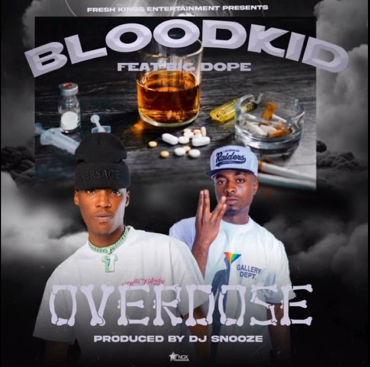 Blood Kid yvok ft Big Dope – Overdose