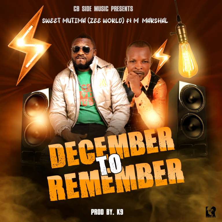 Sweet Mutima aka ZeeWorld ft M Marshal – December to Remember