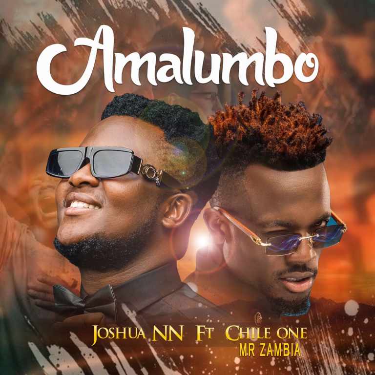 Joshua NN ft Chile One – Amalumbo mp3 Download