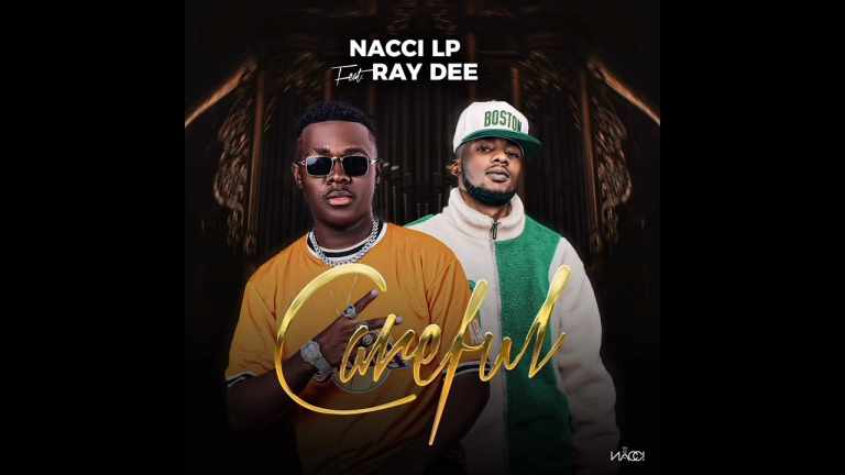 Ray Dee ft Nacci LP – Careful