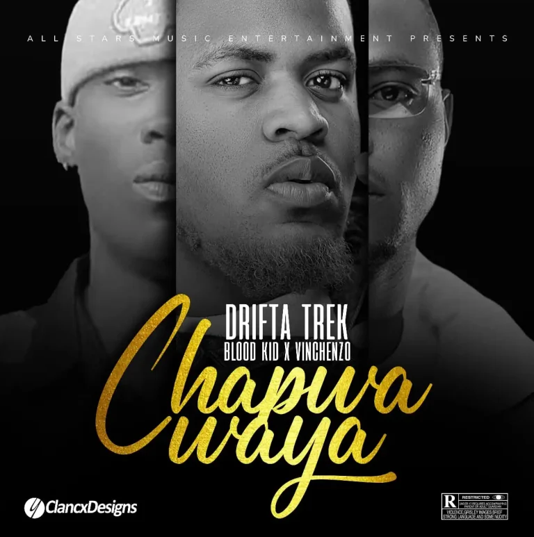 Drifta Trek ft Blood Kid & Vinchenzo – Chapwa Waya (Block) mp3 Download