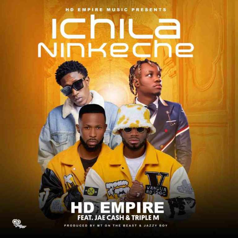 HD Empire ft Jae Cash Triple M Ichila-Ninkeche