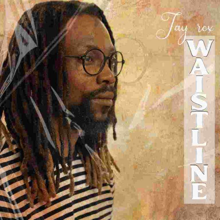 Jay Rox – Waistline mp3 Download