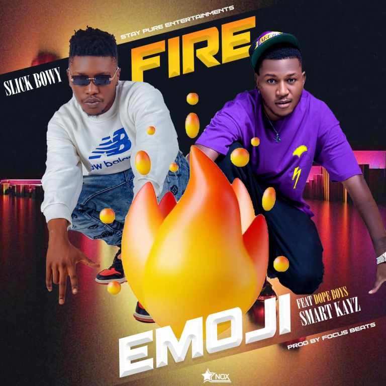 Slick Bowy Feat Smart Kayz – Fire Emoji mp3 Download