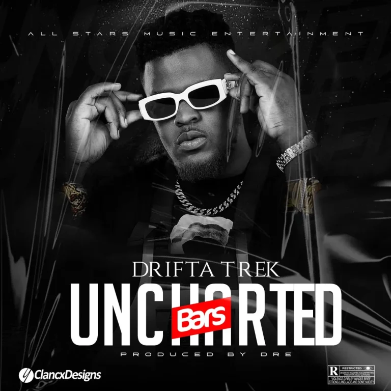 Drifta Trek – Uncharted Bars mp3 Download