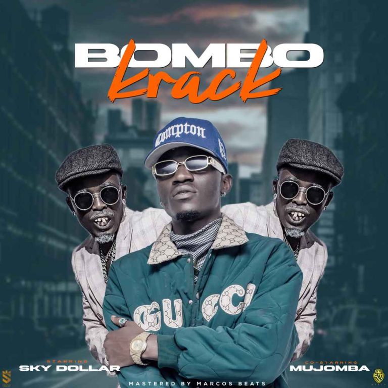 Sky Dollar ft Mujomba – Bombo Krack