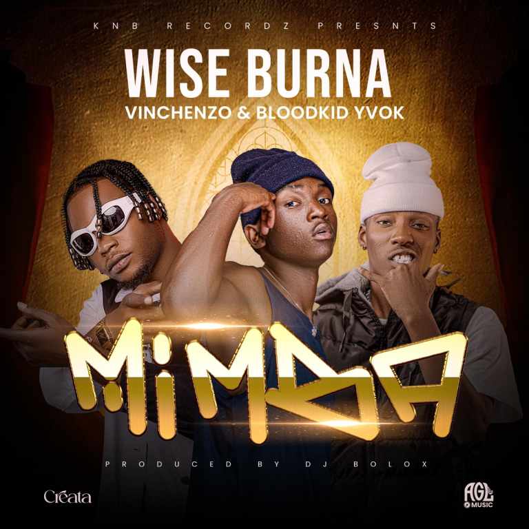 Wise Burna ft Bloodkid & Vinchenzo – Mimba mp3 Download