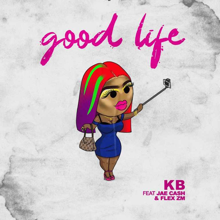 KB Ft Jae Cash & Flex Zm – Good Life