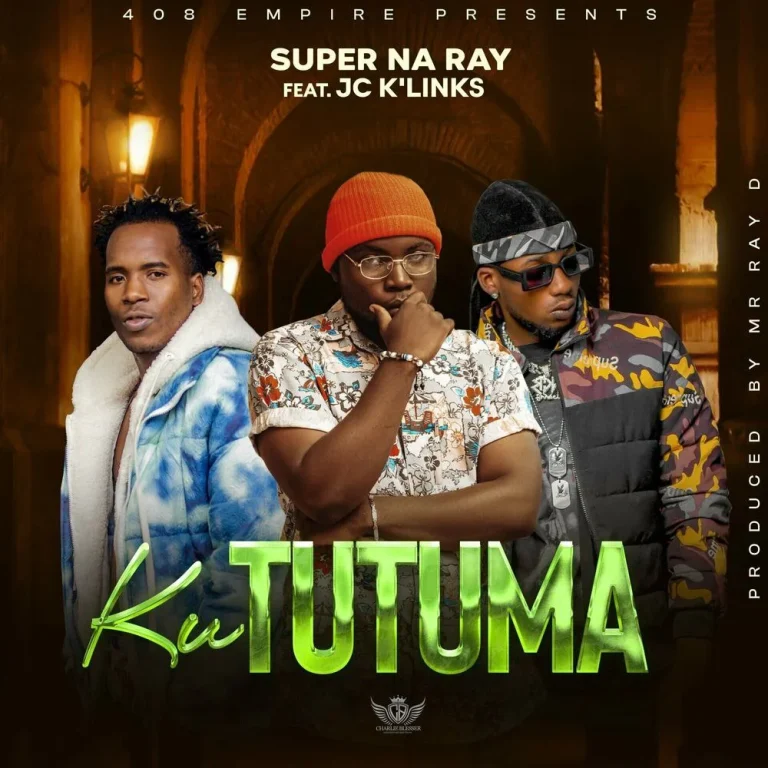 Super Na Ray – Kututuma ft JC Kalinks Mp3 Download