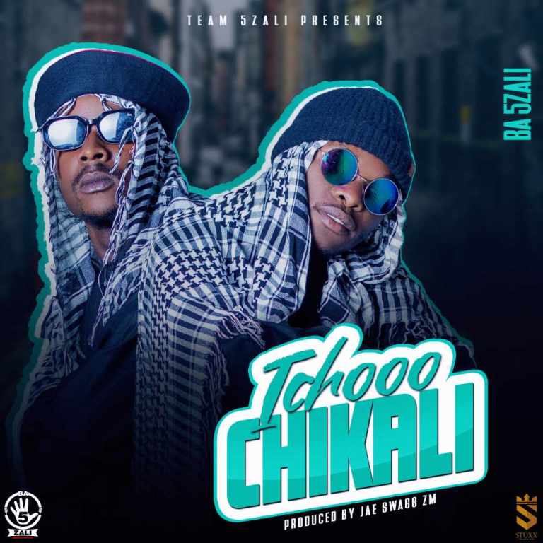 Ba 5Zali – ichooo Chikali (prod by Jae Swagg Zm)