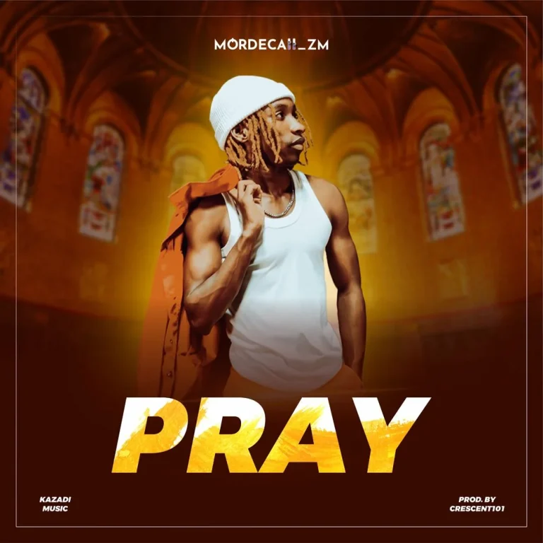 Mordecaii – Pray Mp3 Download & Video