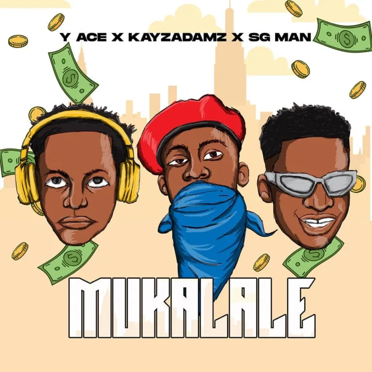 Y Ace ft. Kayz Adam & SG Man ZM – Mukalale
