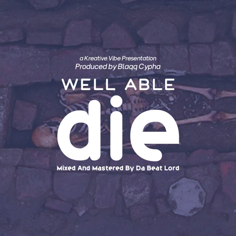 Well Able “Die” – GPJ MWANA W, Wonder ZM, Chiko, & Slim