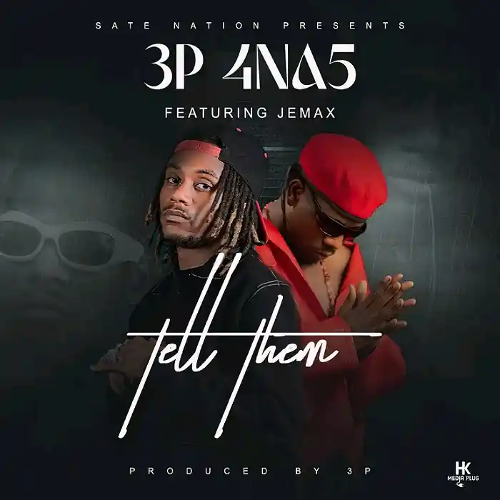 3p 4 na 5 ft Jemax – Tell Them