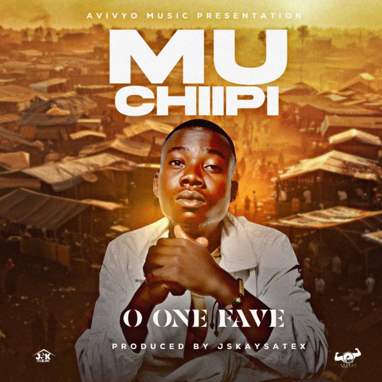 One Fave – Mu Chiipi Mp3 Download