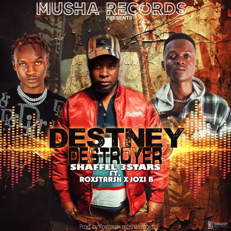 Shafel 3 ft Rox Tash x Jozi B – Destiny Distroyer