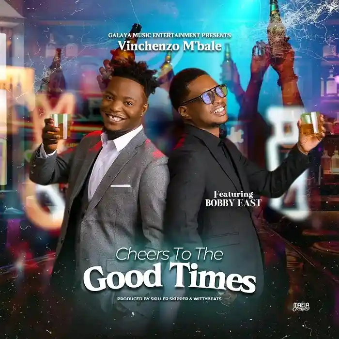 Vinchenzo Ft Bobby East – Cheers To The Good Times