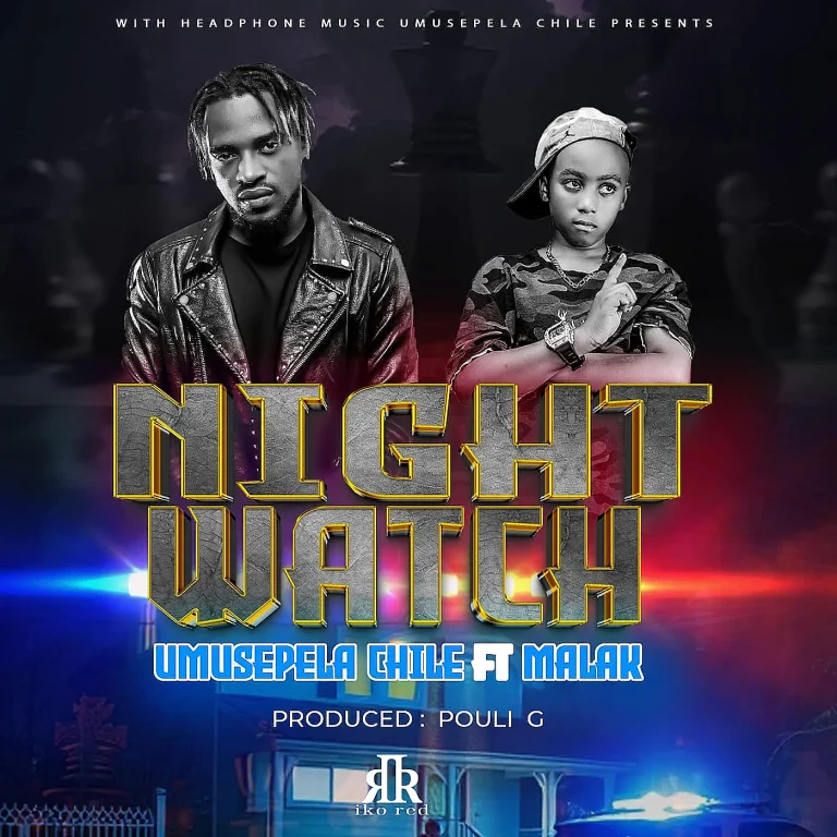 Umusepela Chile ft Malak – Night Watch