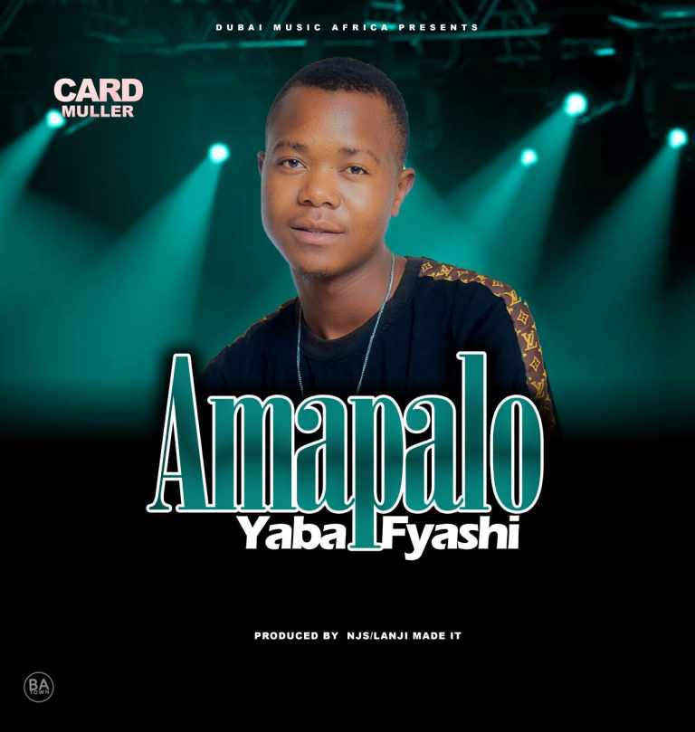 Card Muller – Amapalo Yaba Fyashi