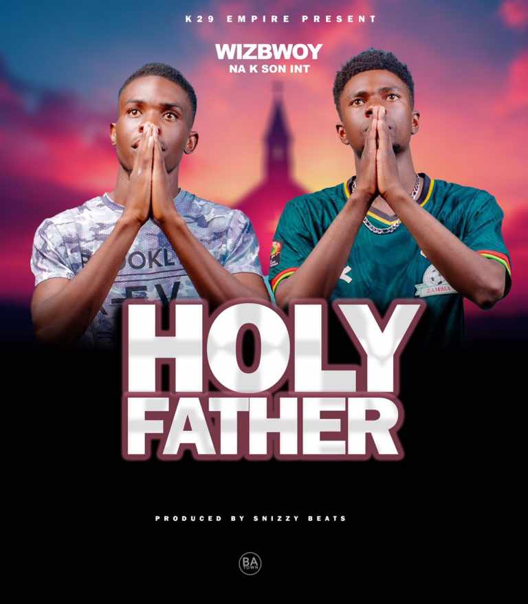 Wizbwoy NA K Son INT – Holy Father