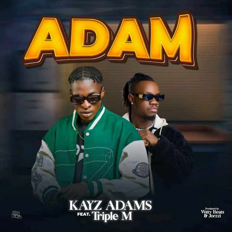 Kayz Adams ft Triple M – Adam Mp3 Download