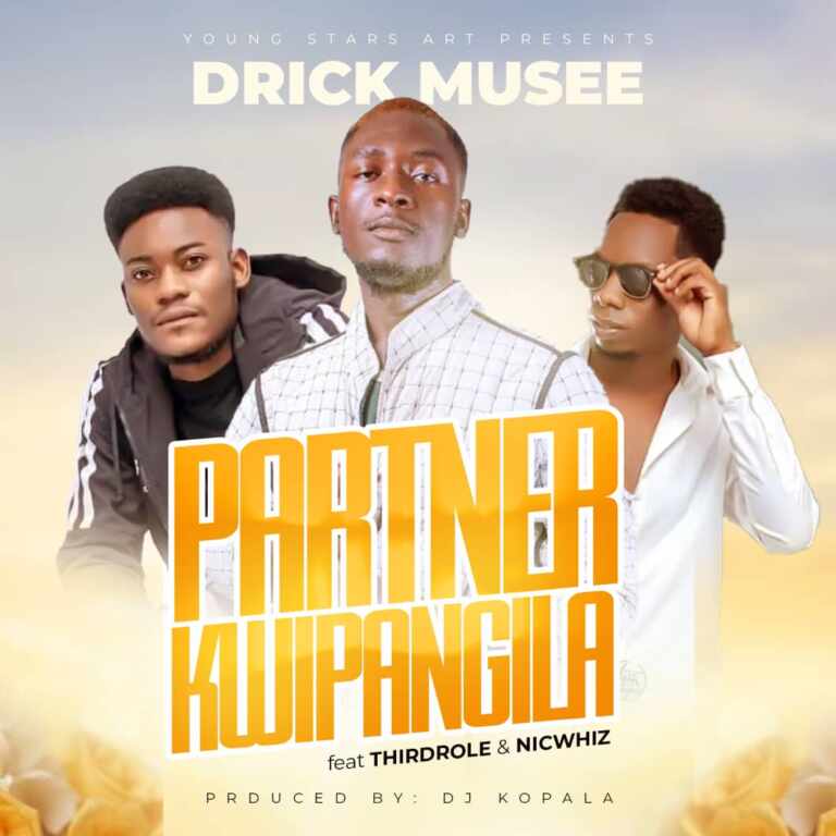 Drick Musee ft ThirdRole & Nicwhiz – Partner Kwipangila