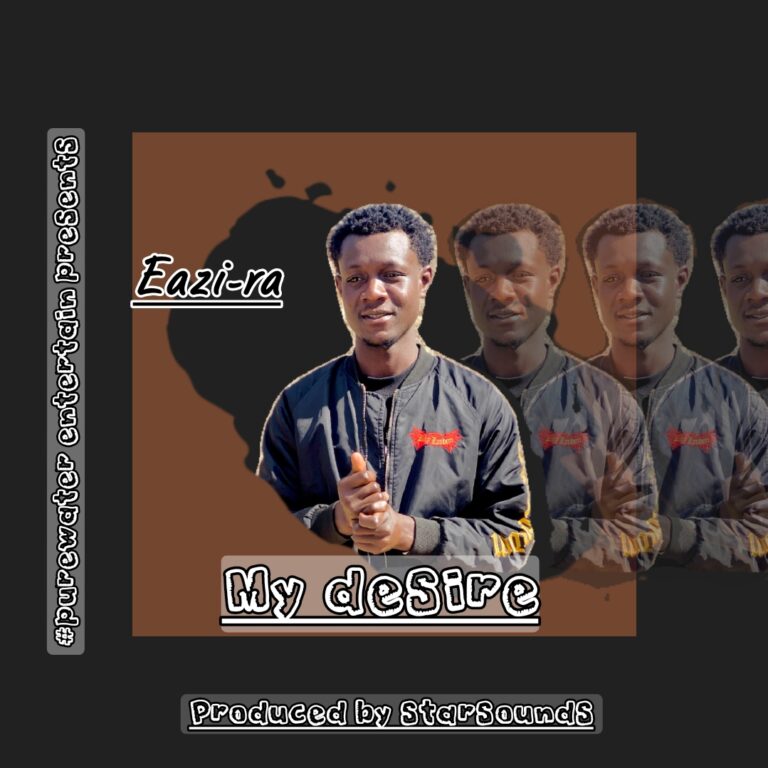 EaziRa – My Desire