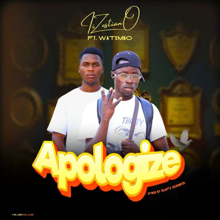 Tizostiano ft Watembo – I Apologize (prod by Stay Bizzy)