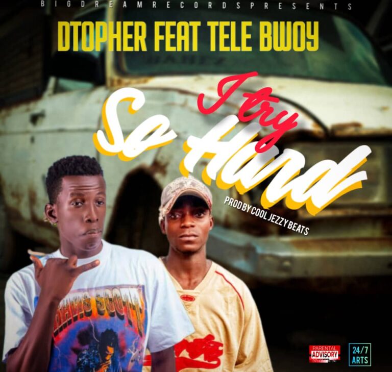 D Topher ft. Tele Bwoy – I Try So Hard