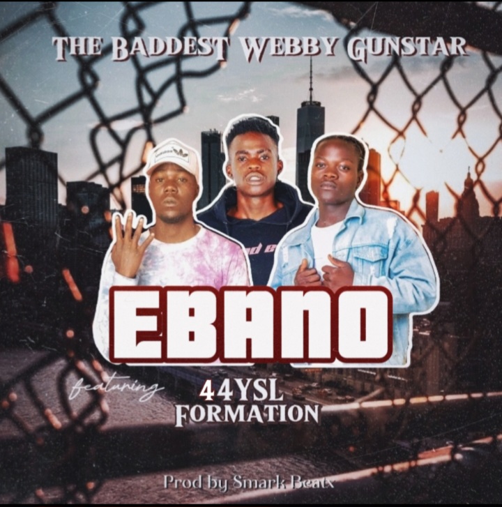 The Baddest Webby Gunstar ft 44YSL – Formation Ebano